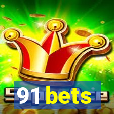 91 bets